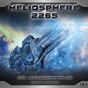 Heliosphere 2265 - Band 12: Omega - Der Jahrhundertplan von Andreas Suchanek