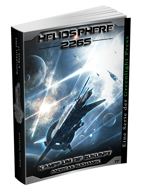 Heliosphere 2265 - Band 17: Kampf um die Zukunft von Andreas Suchanek