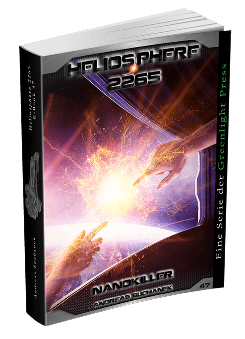 Heliosphere 2265 - Band 47: Nanokiller von Andreas Suchanek