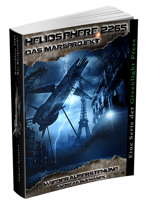 Heliosphere 2265 – Das Marsprojekt 4: Wiederauferstehung von Andreas Suchanek Heliosphere 2265 - Das Marsprojekt 4: Wiederauferstehung von Andreas Suchanek
