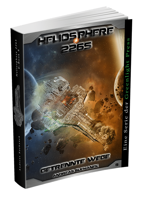 Heliosphere 2265 – Band 8: Getrennte Wege von Andreas Suchanek Heliosphere 2265 - Band 8: Getrennte Wege von Andreas Suchanek