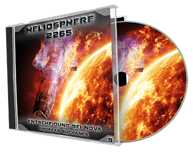 Heliosphere 2265 – Band 9: Entscheidung bei NOVA von Andreas Suchanek Heliosphere 2265 - Band 9: Entscheidung bei NOVA von Andreas Suchanek