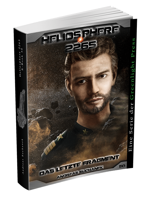 Heliosphere 2265 – Band 50: Das letzte Fragment von Andreas Suchanek Heliosphere 2265 - Band 50: Das letzte Fragment von Andreas Suchanek