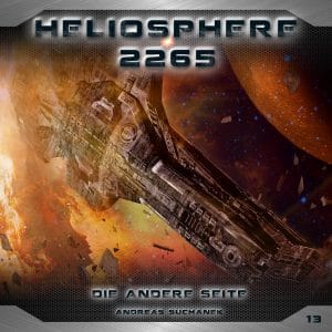 Heliosphere 2265 - Folge 13: Die andere Seite von Andreas Suchanek