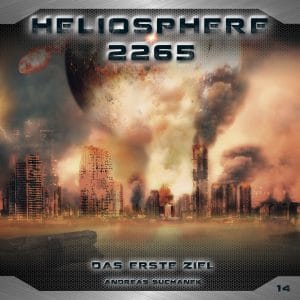 Heliosphere 2265 - Folge 14: Das erste Ziel von Andreas Suchanek